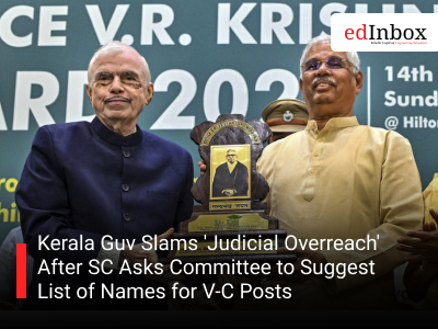 Kerala Guv Slams 'Judicial Overreach' After SC Asks Committee to Suggest List of Names for V-C Posts
