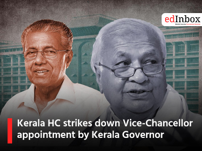 Kerala HC strikes down Vice-Chancellor appointment by Kerala Governor