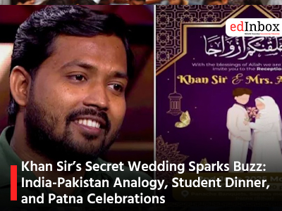 Khan Sir’s Secret Wedding Sparks Buzz: India-Pakistan Analogy, Student Dinner, and Patna Celebrations