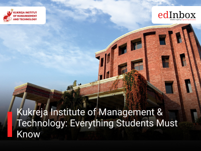 Kukreja Institute of Management & Technology: Everything Students Must Know