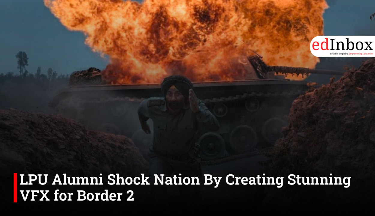 LPU Alumni Shock Nation By Creating Stunning VFX for Border 2 