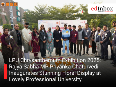 LPU Chrysanthemum Exhibition 2025: Rajya Sabha MP Priyanka Chaturvedi Inaugurates Stunning Floral Display at Lovely Professional University