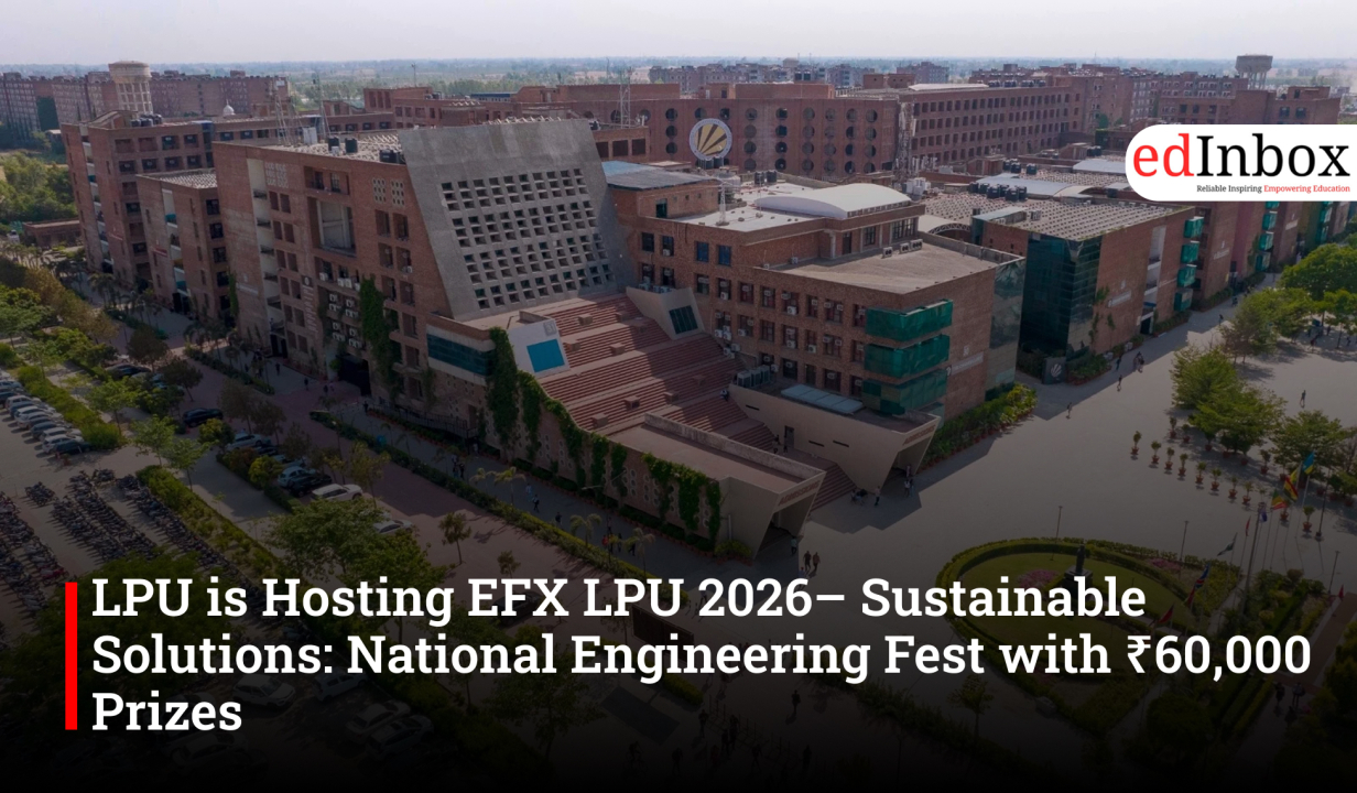 LPU is Hosting EFX LPU 2026– Sustainable Solutions: National Engineering Fest with ₹60,000 Prizes