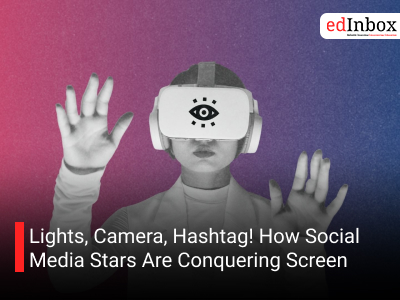 Lights, Camera, Hashtag! How Social Media Stars Are Conquering Screen 