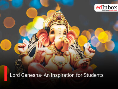 Lord Ganesha- An Inspiration for Students