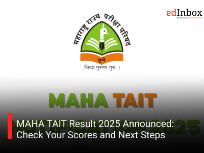 MAHA TAIT Result 2025 Announced: Check Your Scores and Next Steps