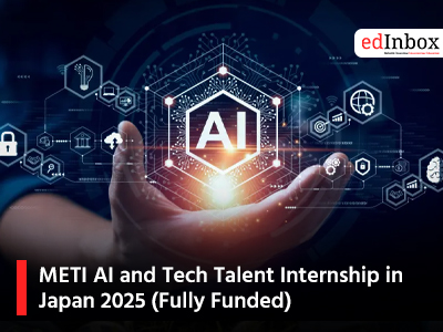 METI AI and Tech Talent Internship in Japan 2025 (Fully Funded)