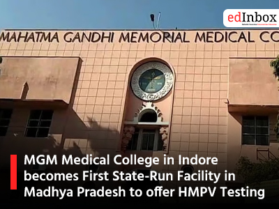 MGM Medical College in Indore becomes First State-Run Facility in Madhya Pradesh to offer HMPV Testing