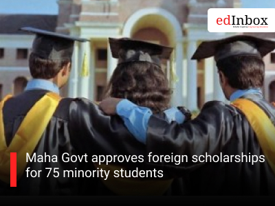 Maha Govt approves foreign scholarships for 75 minority students