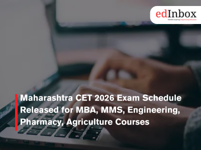 Maharashtra CET 2026 Exam Schedule Released for MBA, MMS, Engineering, Pharmacy, Agriculture Courses