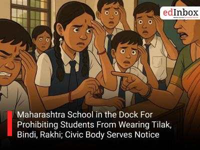 Maharashtra School in the Dock For Prohibiting Students From Wearing Tilak, Bindi, Rakhi; Civic Body Serves Notice