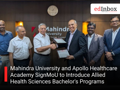 Mahindra University and Apollo Healthcare Academy SignMoU to Introduce Allied Health Sciences Bachelor's Programs