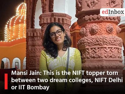 Mansi Jain: This is the NIFT topper torn between two dream colleges, NIFT Delhi or IIT‑Bombay
