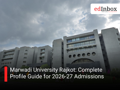 Marwadi University Rajkot: Complete Profile Guide for 2026-27 Admissions