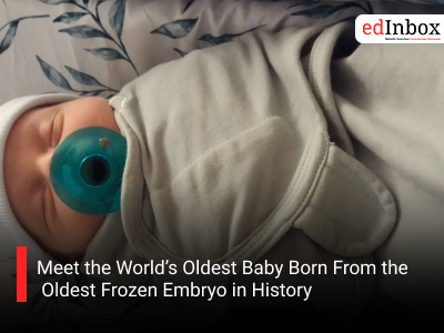 Meet the World’s Oldest Baby Born From the Oldest Frozen Embryo in History