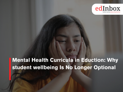 Mental Health Curricula in Eduction:Why student wellbeing Is No Longer Optional