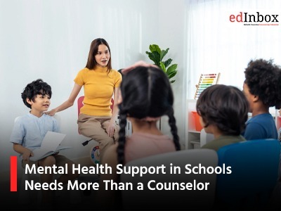 Mental Health Support in Schools Needs More Than a Counselor
