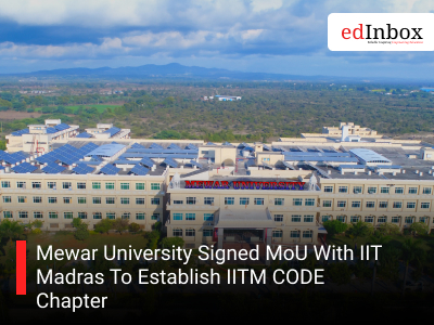 Mewar University Signed MoU With IIT Madras To Establish IITM CODE Chapter