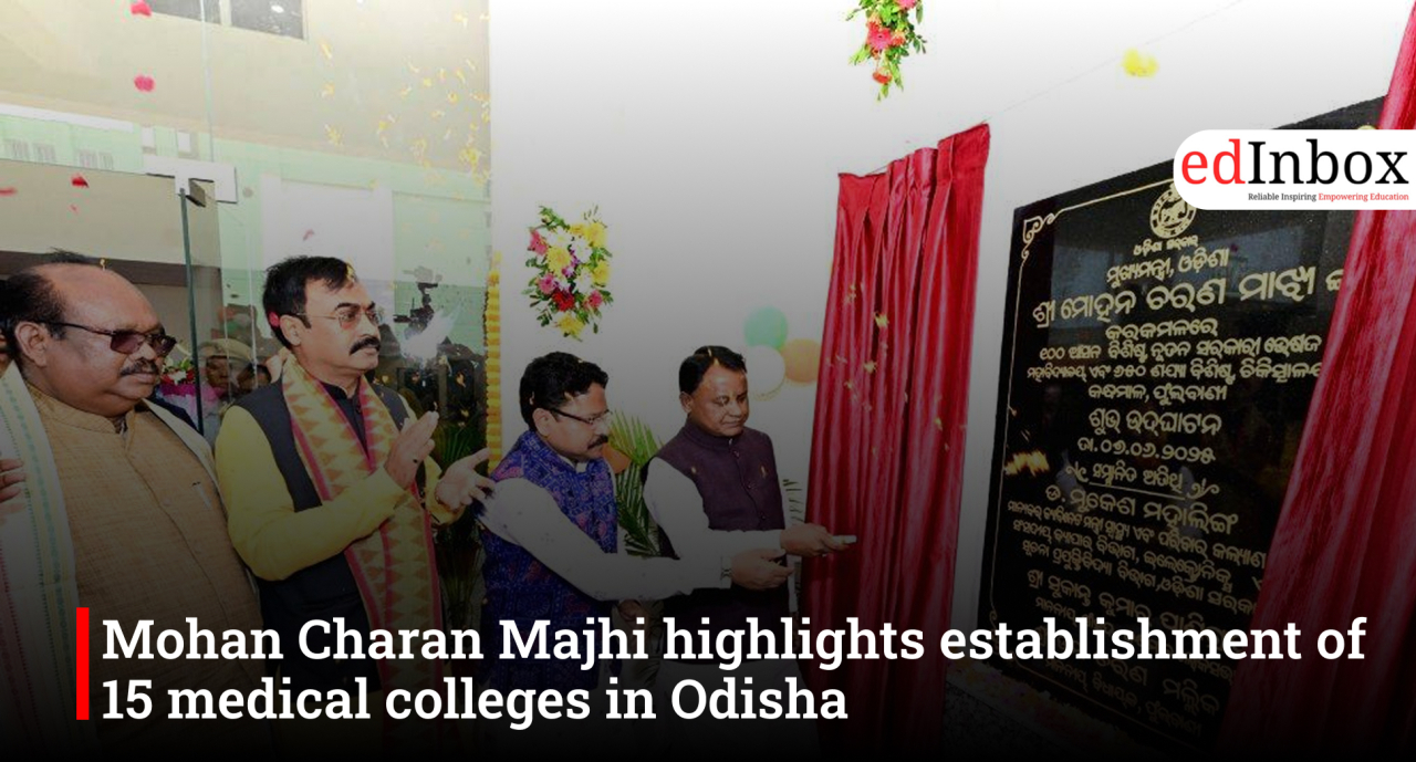 Mohan Charan Majhi highlights establishment of 15 medical colleges in Odisha