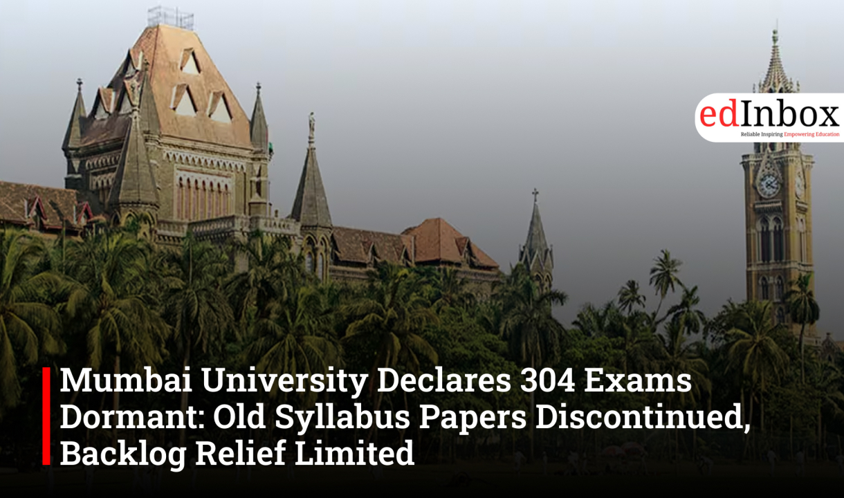 Mumbai University Declares 304 Exams Dormant: Old Syllabus Papers Discontinued, Backlog Relief Limited