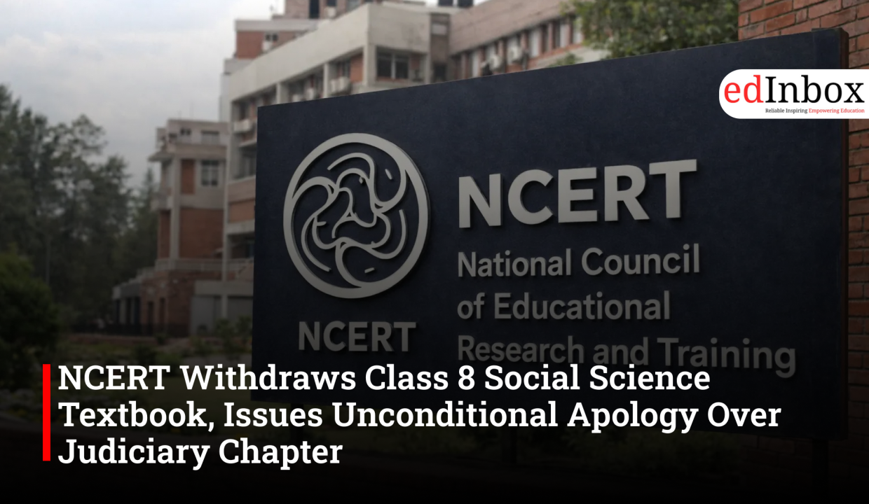NCERT Withdraws Class 8 Social Science Textbook, Issues Unconditional Apology Over Judiciary Chapter