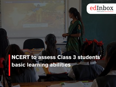 NCERT to assess Class 3 students' basic learning abilities