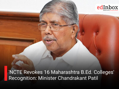 'NCTE Revokes 16 Maharashtra B.Ed. Colleges' Recognition: Minister Chandrakant Patil