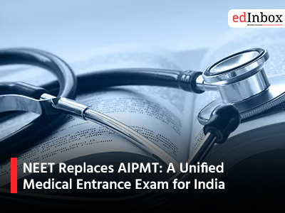 NEET Replaces AIPMT A Unified Medical Entrance Exam for India