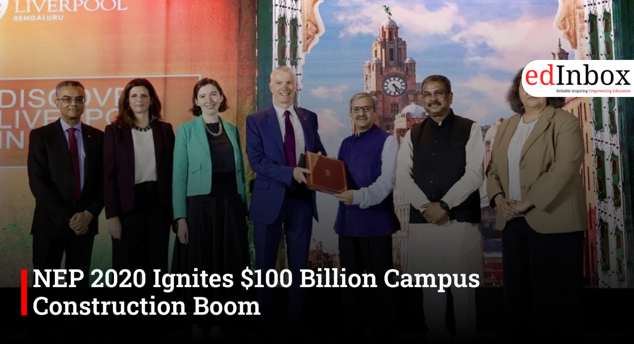 NEP 2020 Ignites $100 Billion Campus Construction Boom