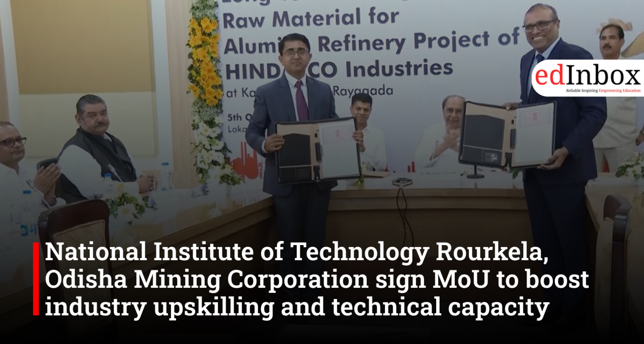National Institute of Technology Rourkela, Odisha Mining Corporation sign MoU to boost industry upskilling and technical capacity
