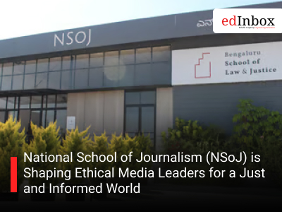 National School of Journalism (NSoJ) is Shaping Ethical Media Leaders for a Just and Informed World