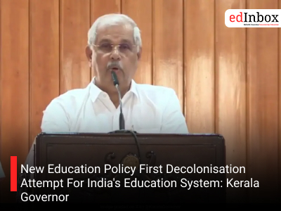 New Education Policy First Decolonisation Attempt For India's Education System: Kerala Governor