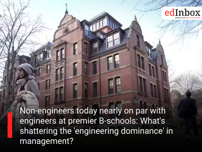 Non-engineers today nearly on par with engineers at premier B-schools: What's shattering the 'engineering dominance' in management?