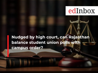 Nudged by high court, can Rajasthan balance student union polls with campus order?