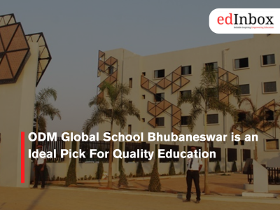 ODM Global School Bhubaneswar is an Ideal Pick For Quality Education
