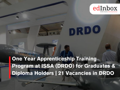 One Year Apprenticeship Training Program at ISSA (DRDO) for Graduates & Diploma Holders | 21 Vacancies in DRDO