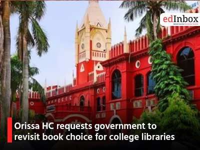 Orissa HC requests government to revisit book choice for college libraries