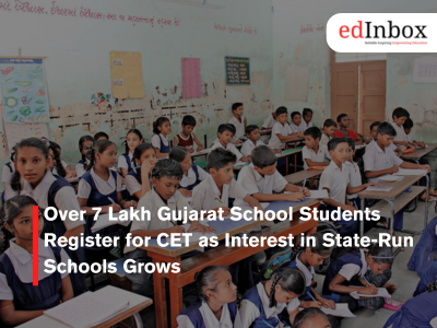 Over 7 Lakh Gujarat School Students Register for CET as Interest in State-Run Schools Grows