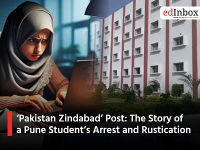  ‘Pakistan Zindabad’ Post: The Story of a Pune Student’s Arrest and Rustication