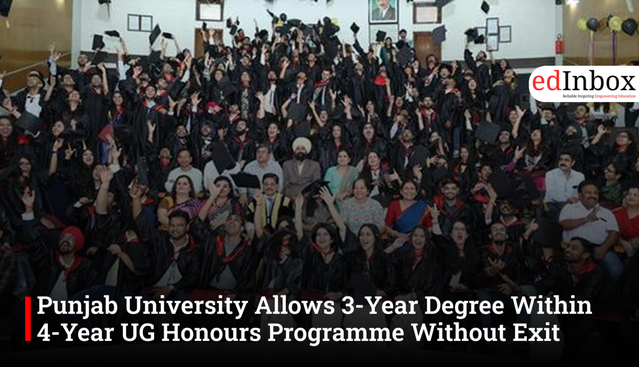 Panjab University Allows 3-Year Degree Within 4-Year UG Honours Programme Without Exit