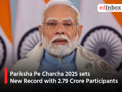 Pariksha Pe Charcha 2025 sets New Record with 2.79 Crore Participants