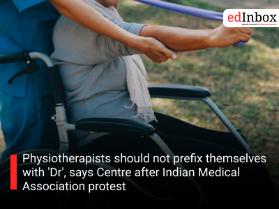 Physiotherapists should not prefix themselves with 'Dr', says Centre after Indian Medical Association protest