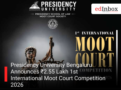 Presidency University Bengaluru Announces ₹2.55 Lakh 1st International Moot Court Competition 2026