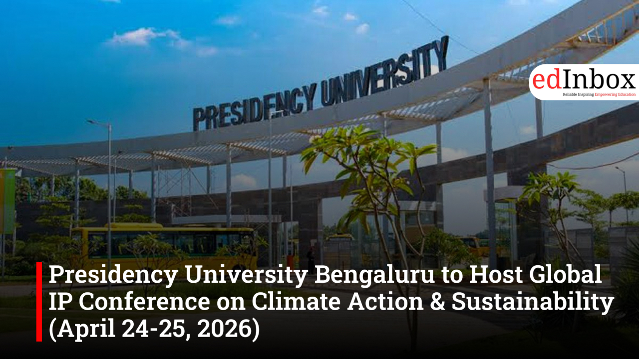 Presidency University Bengaluru to Host Global IP Conference on Climate Action & Sustainability (April 24-25, 2026)