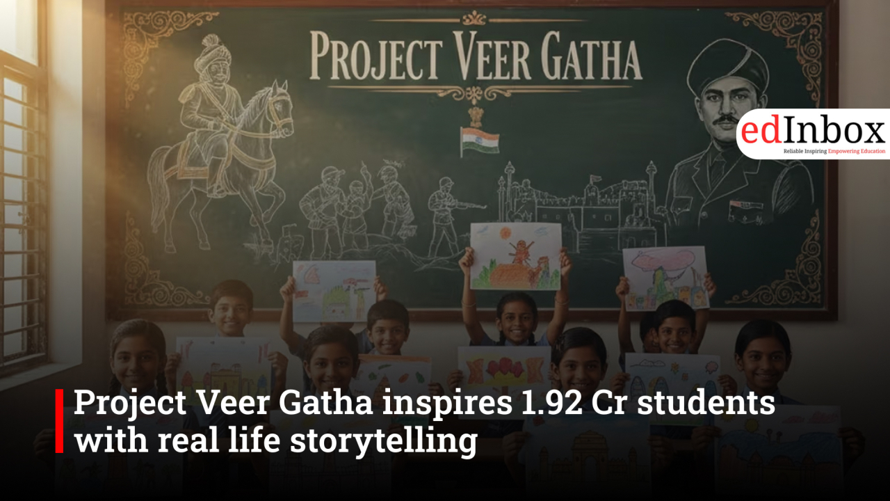 Project Veer Gatha inspires 1.92 Cr students with real life storytelling 
