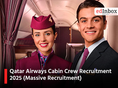 Qatar Airways Cabin Crew Recruitment 2025 (Massive Recruitment)