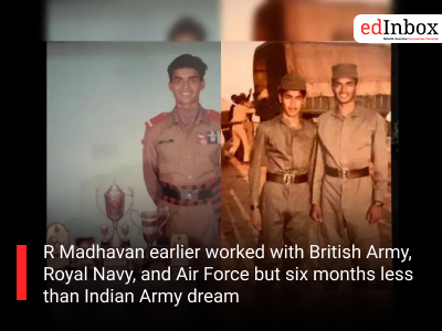 R Madhavan earlier worked with British Army, Royal Navy, and Air Force but six months less than Indian Army dream