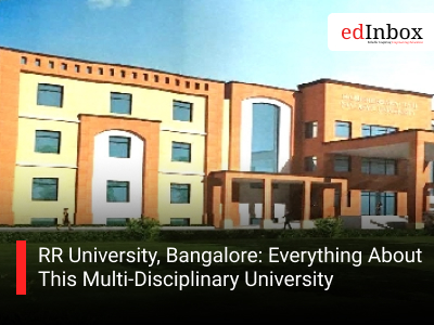 RR University, Bangalore: Everything About This Multi-Disciplinary University