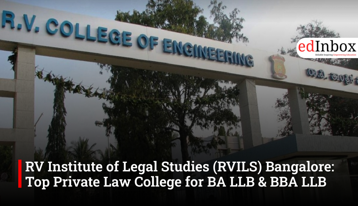 RV Institute of Legal Studies (RVILS) Bangalore: Top Private Law College for BA LLB & BBA LLB