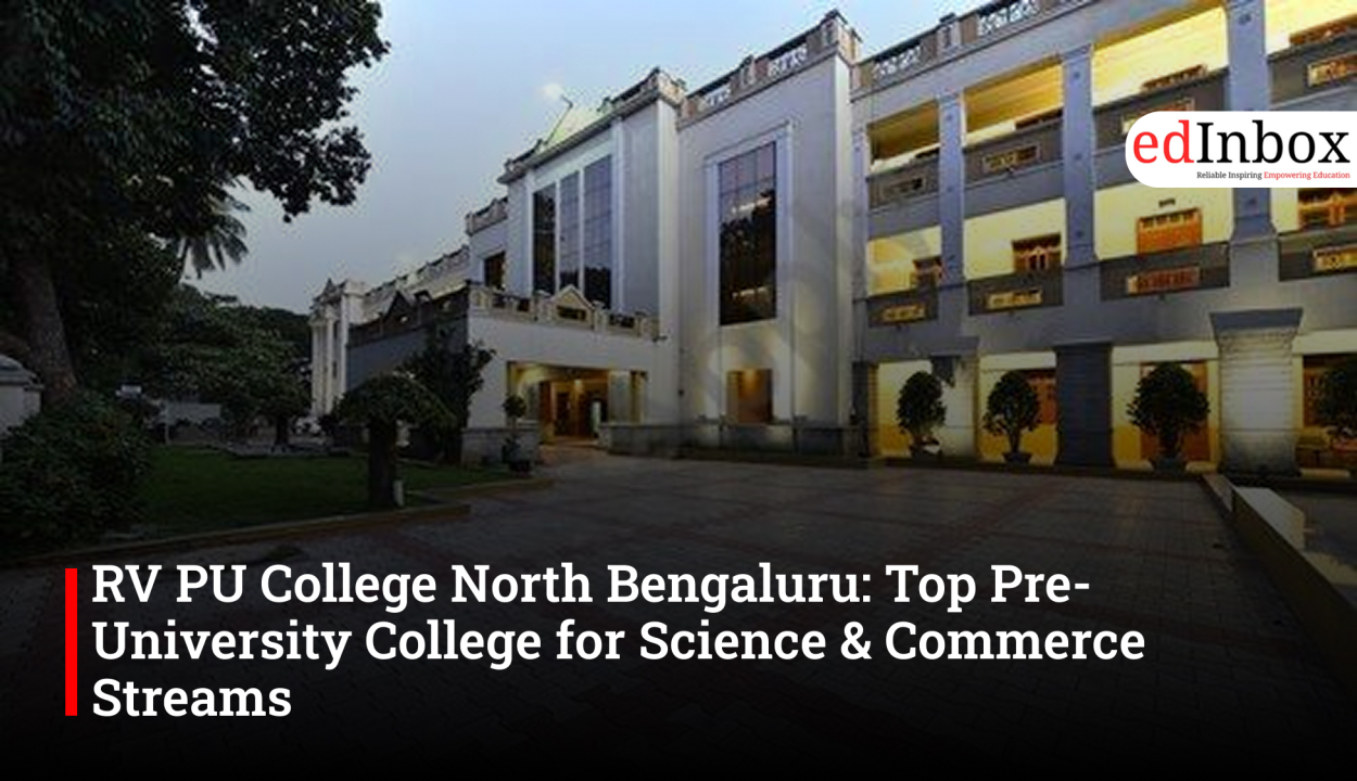 RV PU College North Bengaluru: Top Pre-University College for Science & Commerce Streams